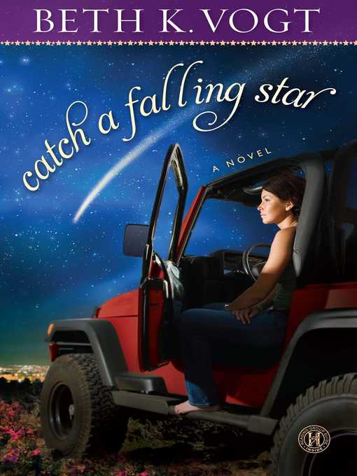 Title details for Catch a Falling Star by Beth K. Vogt - Available